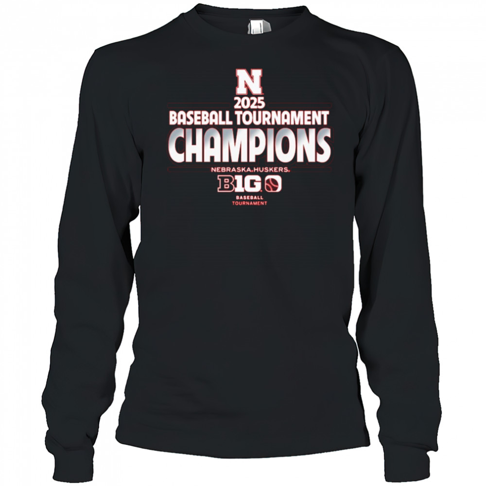 Nebraska Huskers NCAA Big Ten Baseball Conference Tournament Champions 2025 t-shirt Long Sleeved