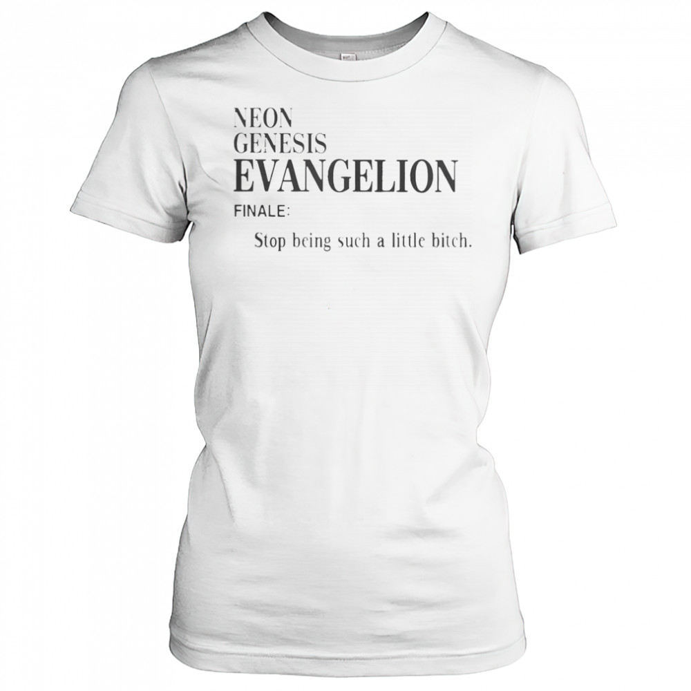 Neon Genesis Evangelion Finale Stop Being Such A Little Bitch Word T-Shirt Women's T-shirt