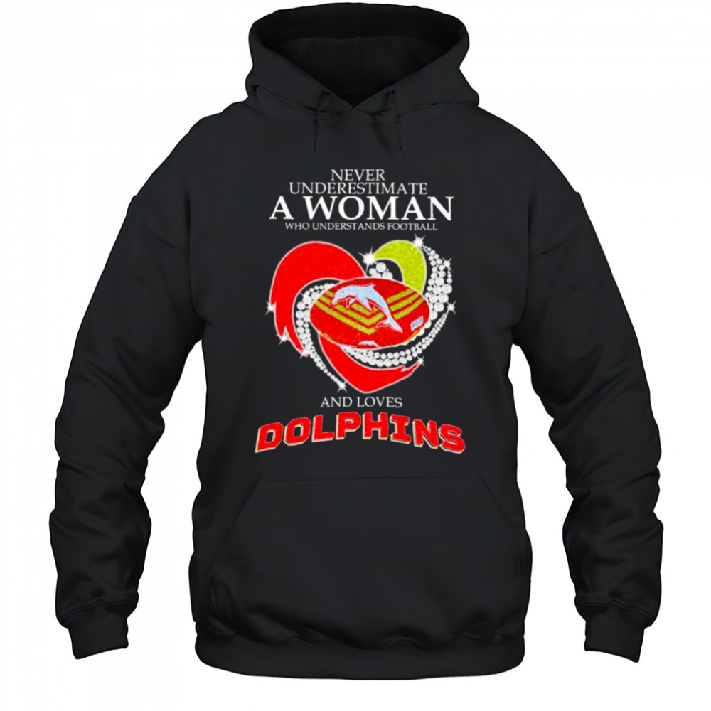 Never Underestimate A Woman Who Is A Fan Of Grateful Dead And Loves Dolphins NRL Heart Diamond T shirts Hoodie