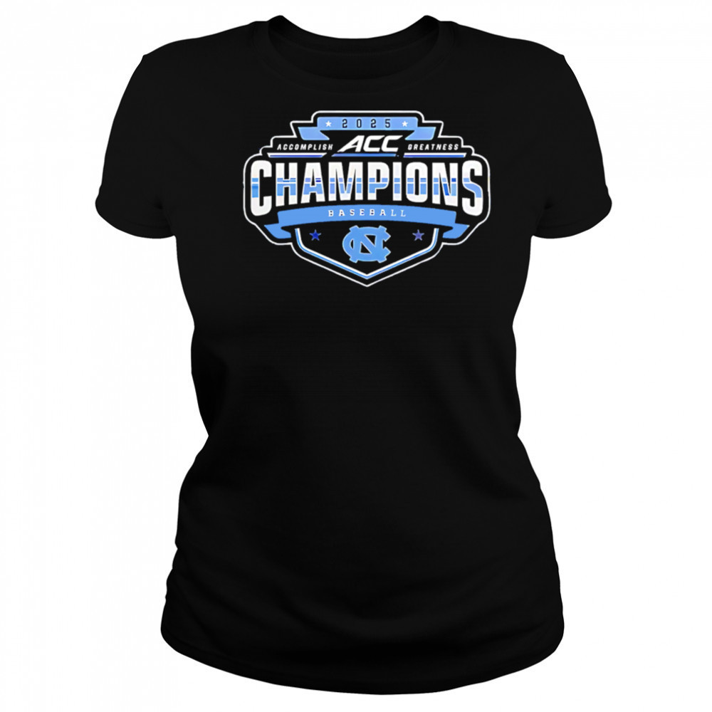 North Carolina Tar Heels 2025 ACC Baseball Champions shirt Women's T-shirt