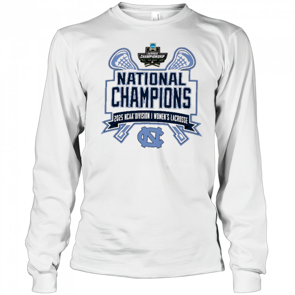 North Carolina Tar Heels NCAA Division I Women’s Lacrosse National Champions 2025 t-shirt Long Sleeved