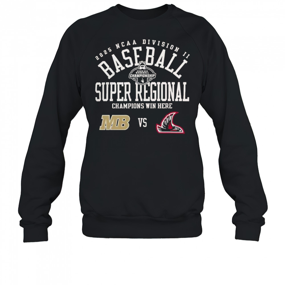 Northwest Nazarene University Vs CSUMB 2025 NCAA Division II Baseball Super Regional T-Shirt Sweatshirt