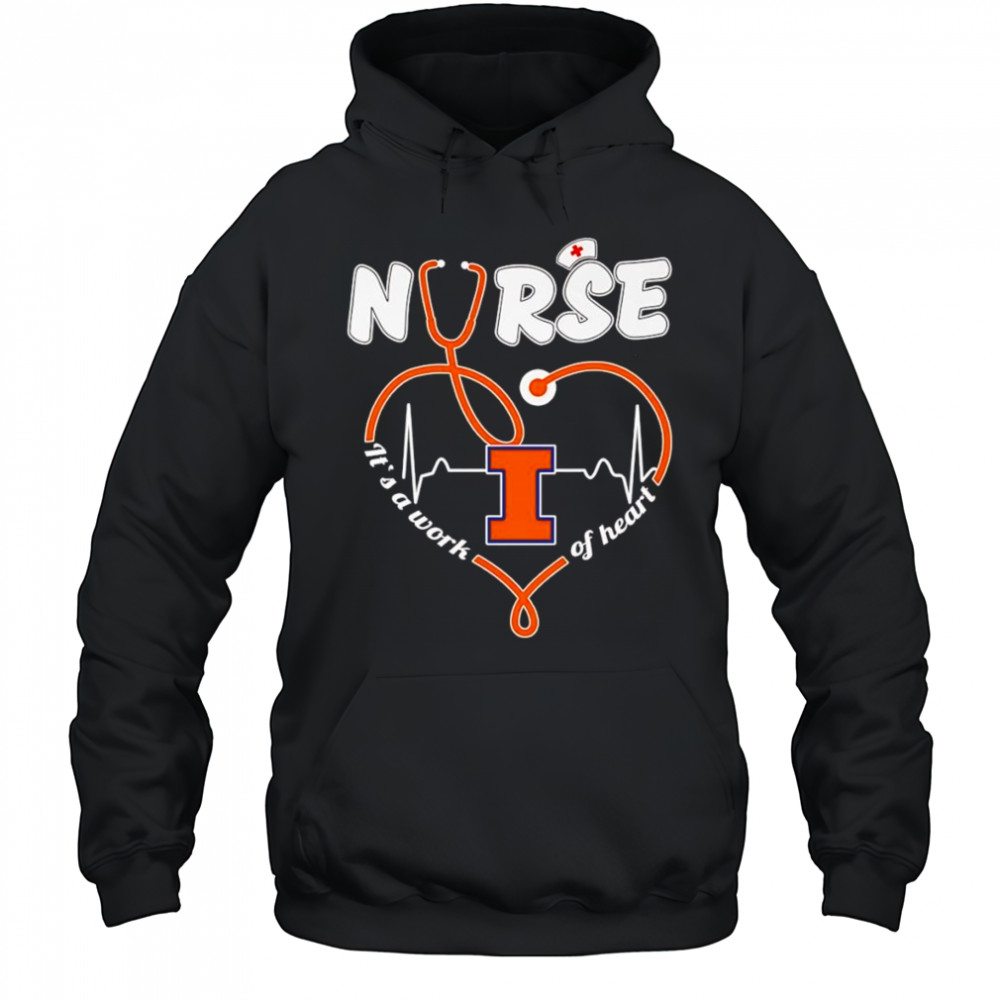 Nurse it’s a work of heart Illinois Fighting Illini shirt Hoodie