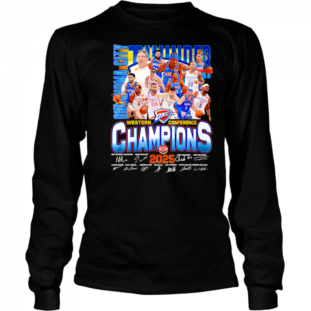 Oklahoma City Thunder Western Conference Champions 2025 Limited Edition shirt Long Sleeved