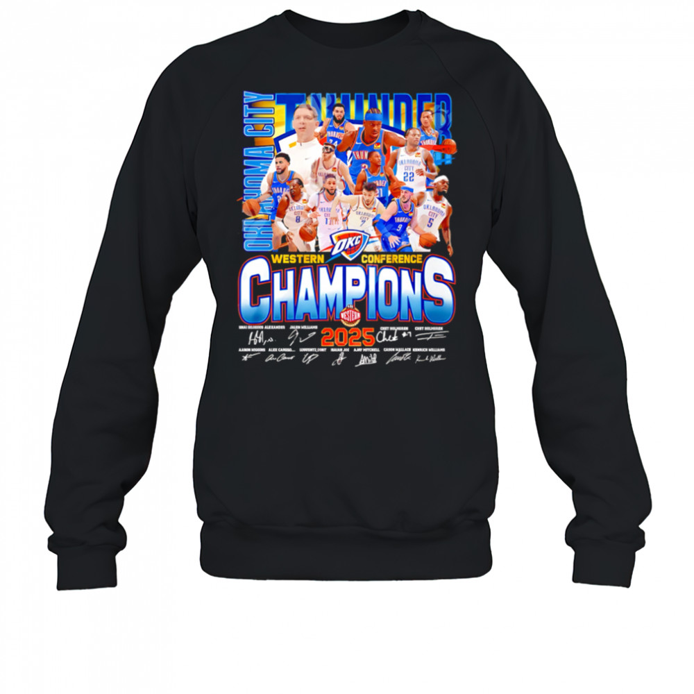 Oklahoma City Thunder Western Conference Champions 2025 Limited Edition shirt Sweatshirt