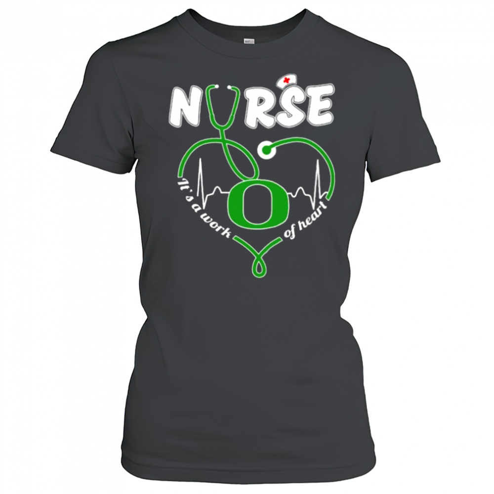 Oregon Ducks Nurse It’s A Work Of Heart T shirts Women's T-shirt