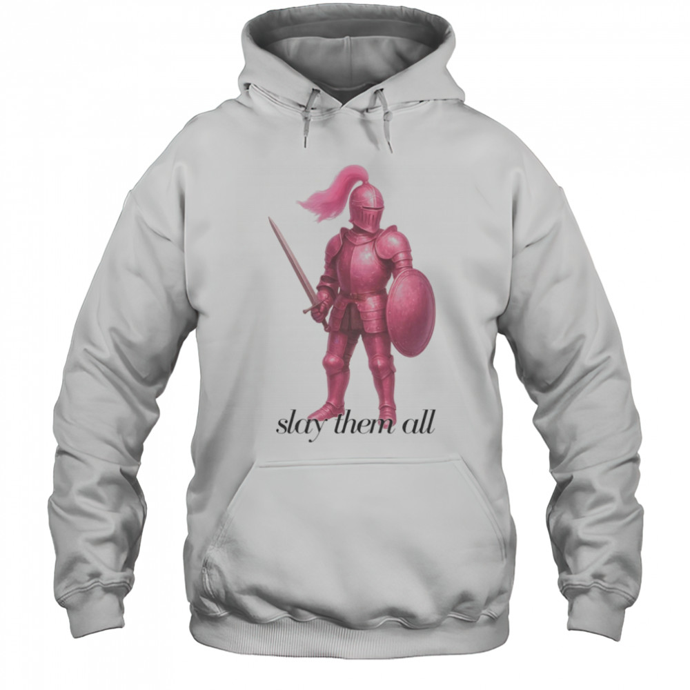 Pink knight slay them all shirt Hoodie