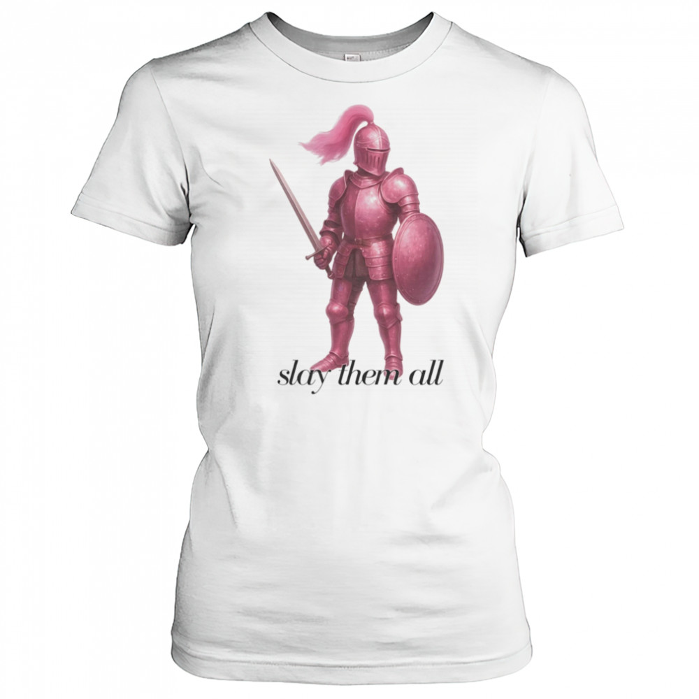 Pink knight slay them all shirt Women's T-shirt