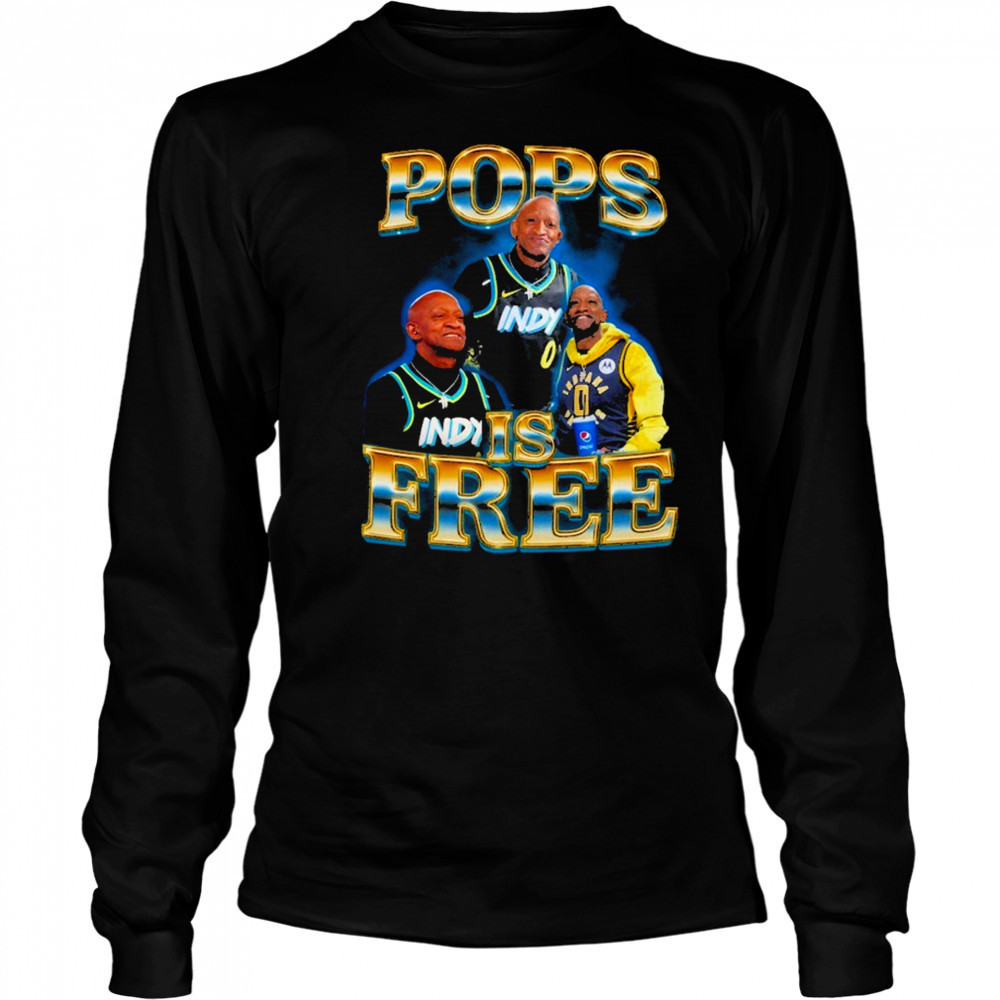Pops Is Free shirt Long Sleeved