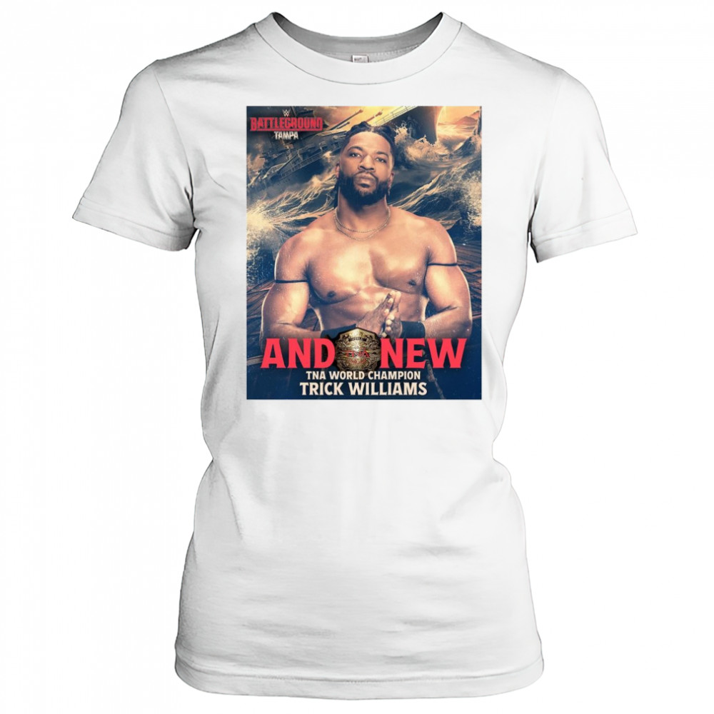 Poster WWE 2025 Battleground And New TNA World Champion Trick Williams t-shirt Women's T-shirt