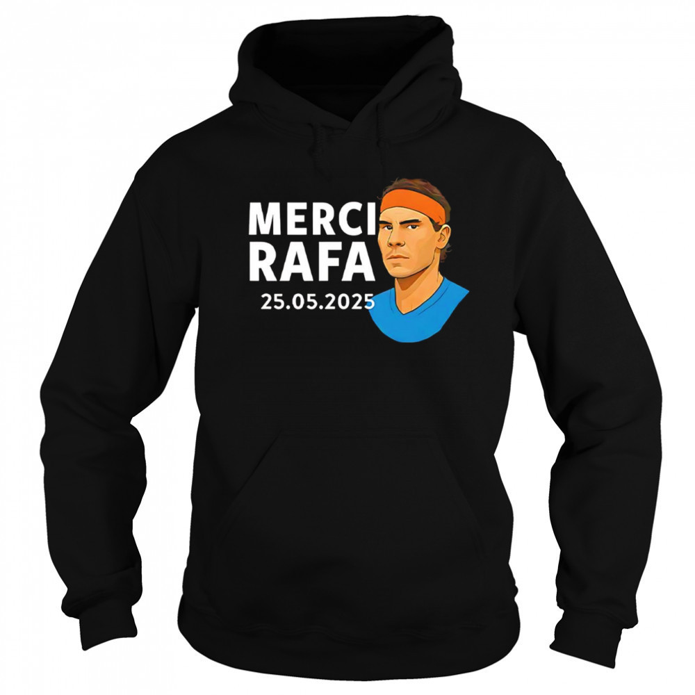 Rafael Nadal Merci Rafa 2025 shirt Sweatshirt