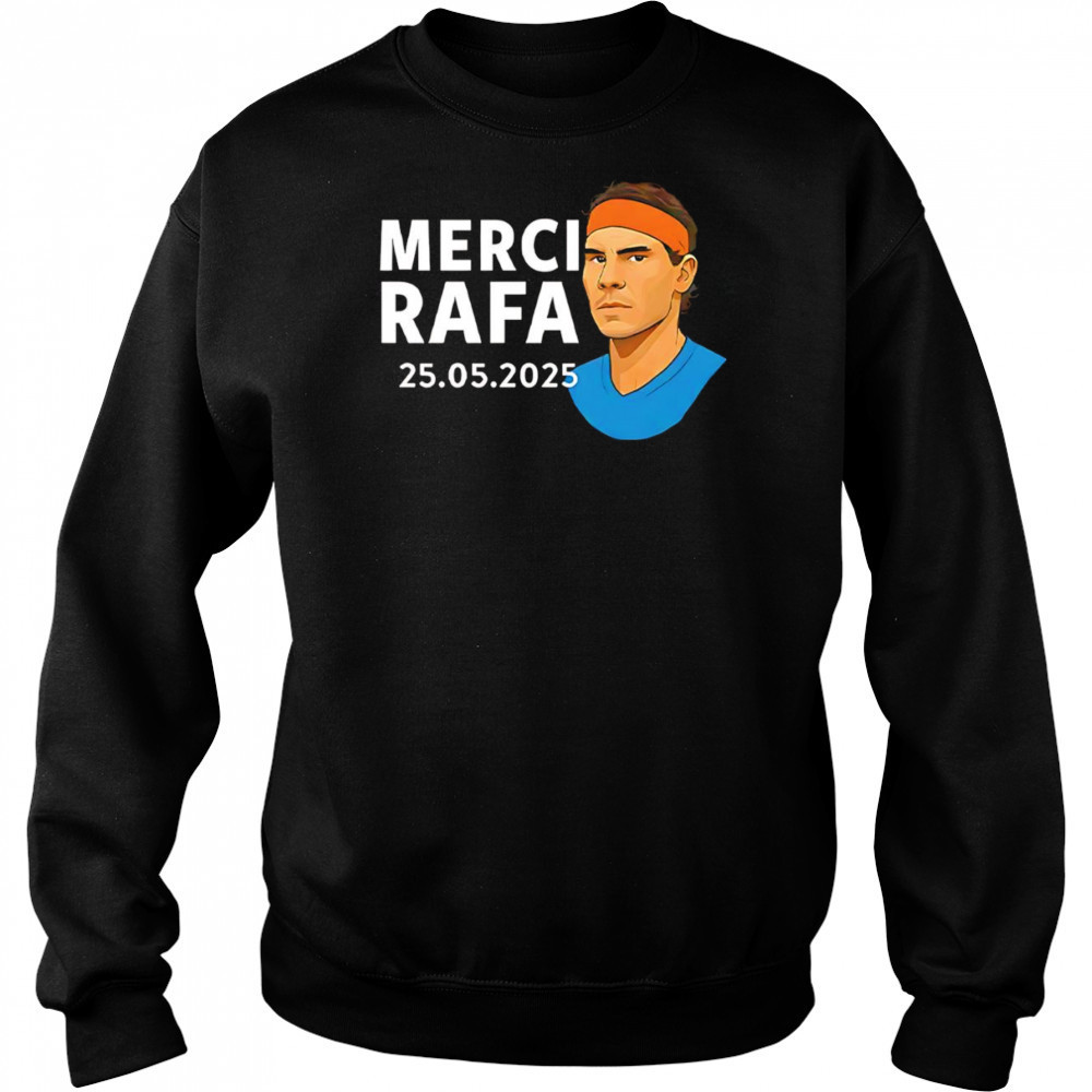 Rafael Nadal Merci Rafa 2025 shirt Hoodie