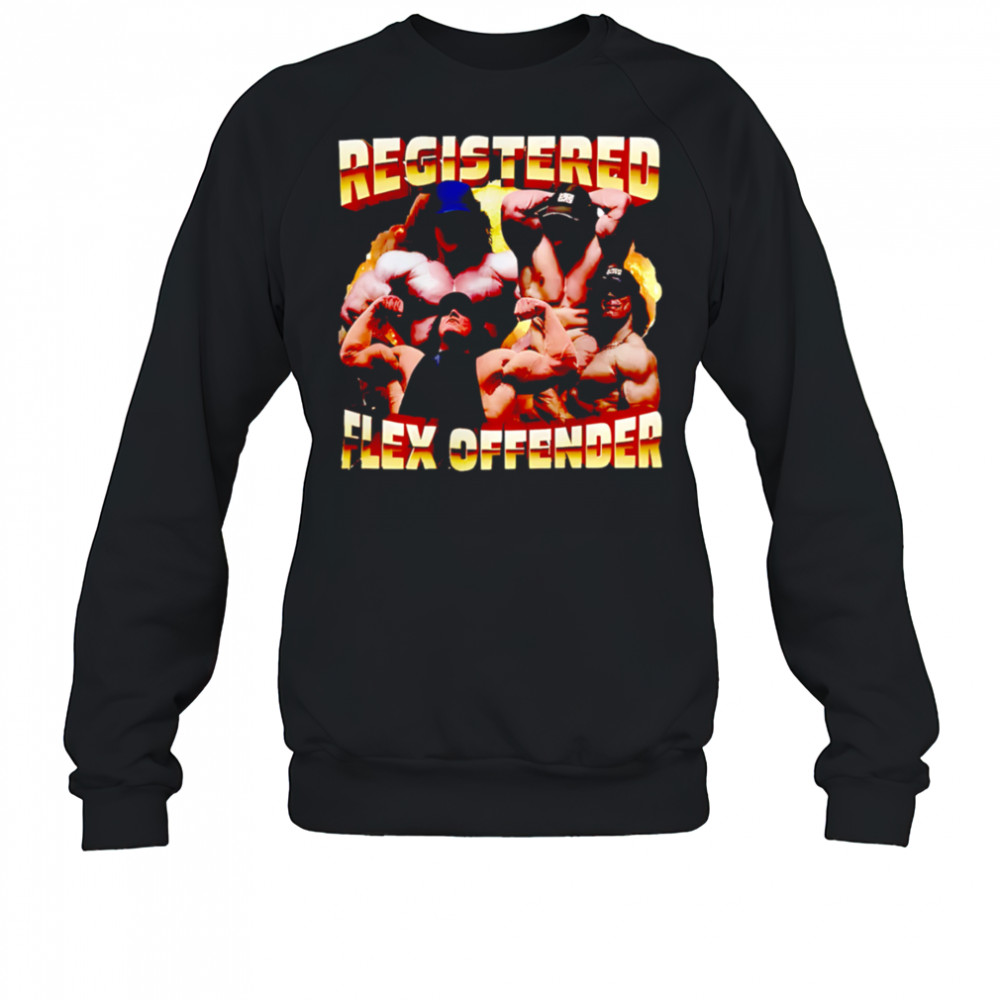 Registered Lex Offender Funny Gym Meme shirt Sweatshirt