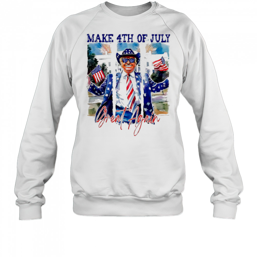 Retro Make 4th Of July Great Again Trump white house shirt Sweatshirt