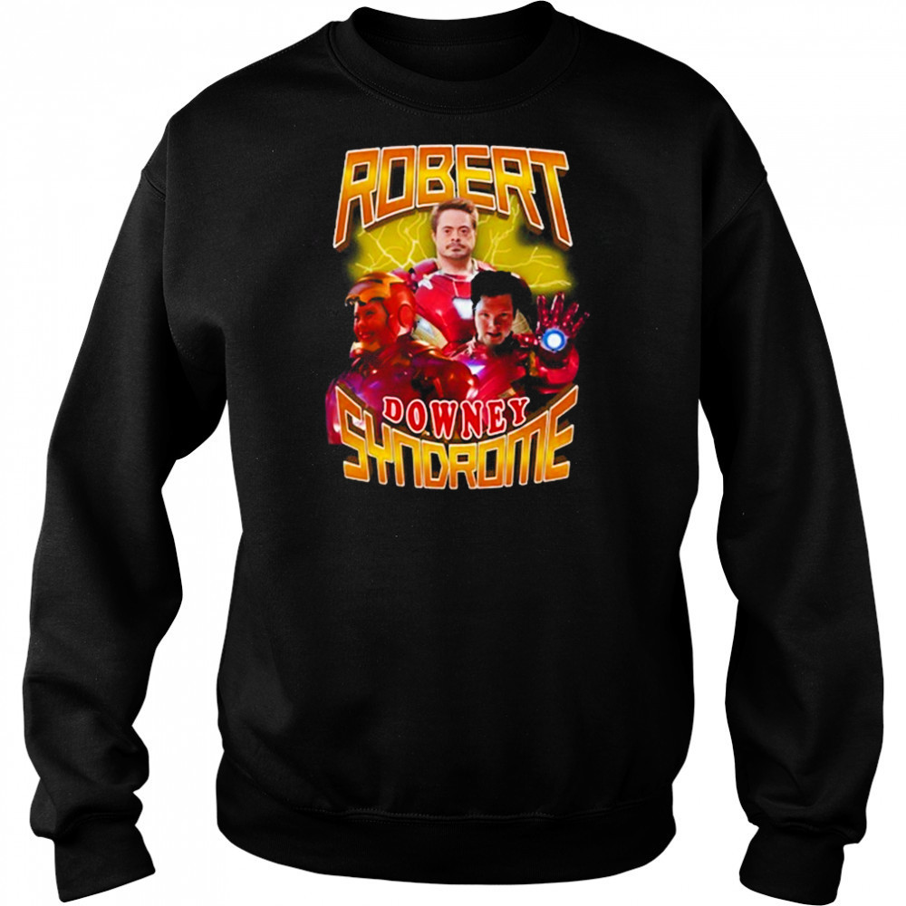Robert Downey Syndrome Shirt Hoodie
