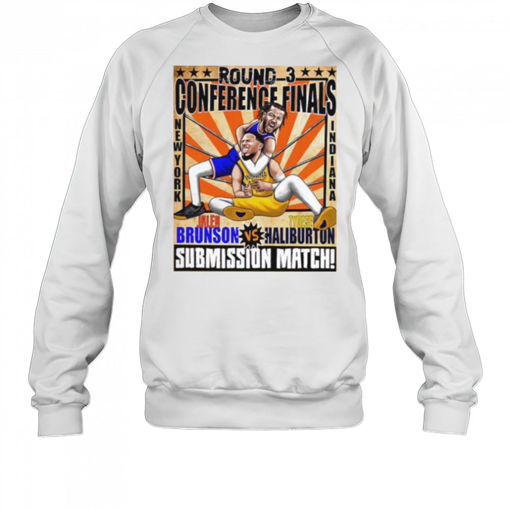 Round 3 Conference Finals Jalen Brunson vs Tyrese Haliburton submission match caricature shirt Sweatshirt