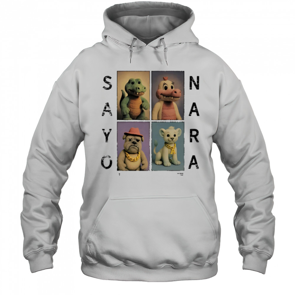 Sayonara Fvmily shirt Hoodie