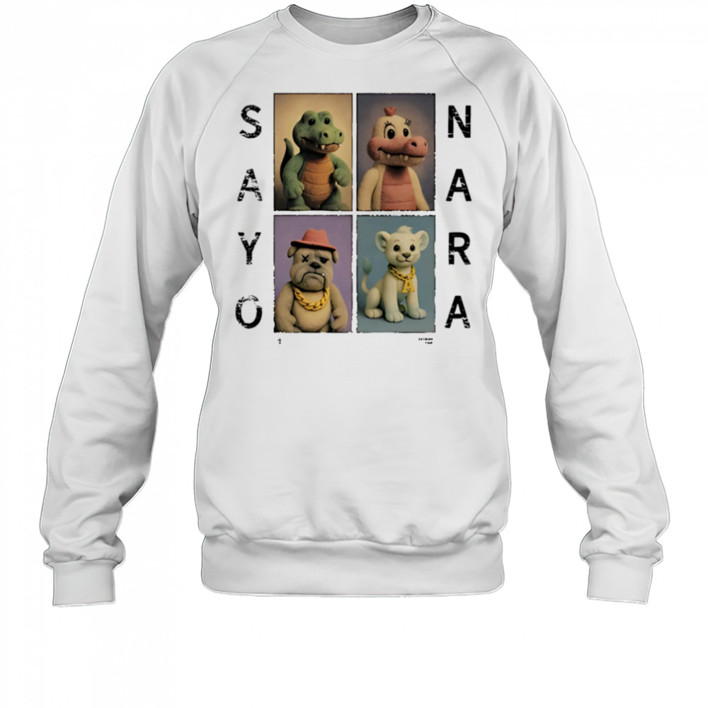 Sayonara Fvmily shirt Sweatshirt