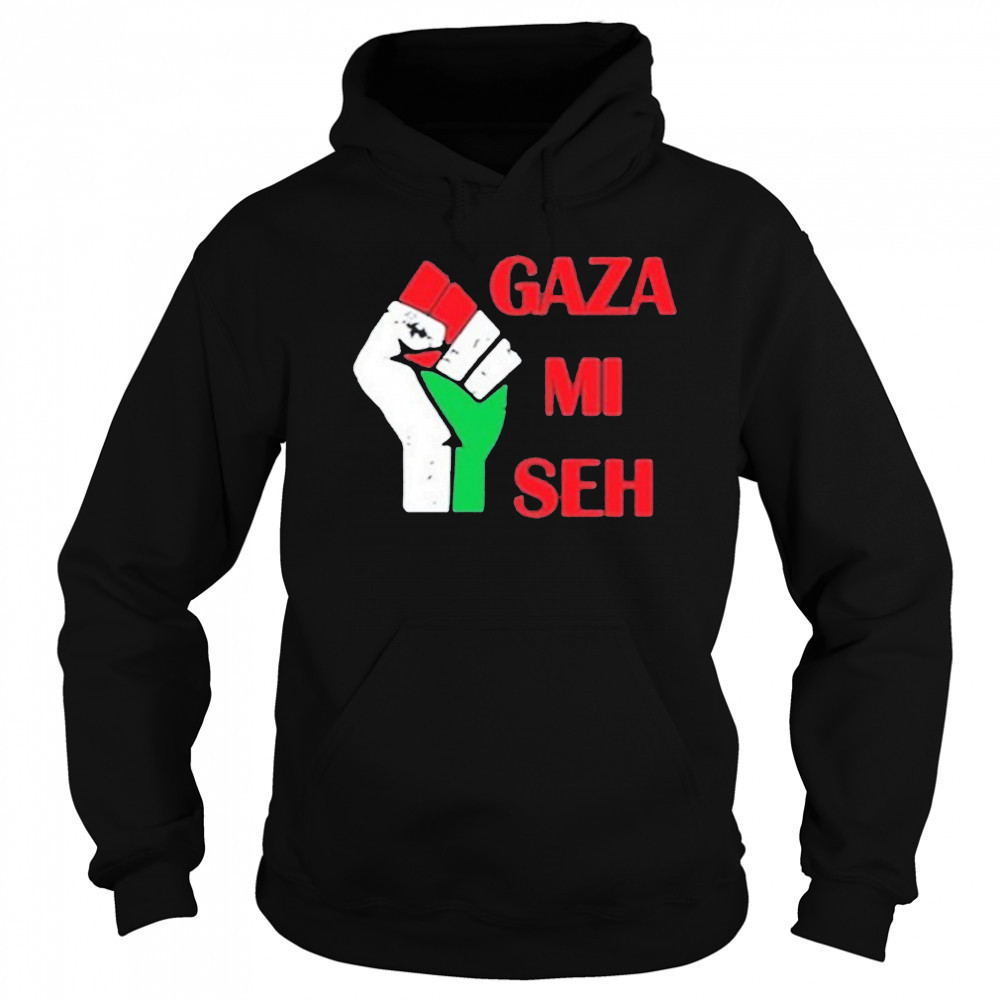 Scam Likely Gaza Mi Seh Shirt Sweatshirt