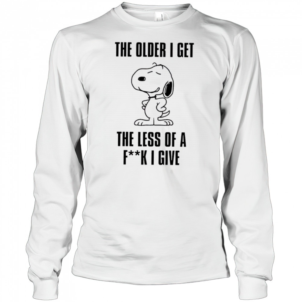 Snoopy the older I get the less of a fuck I give shirt Long Sleeved