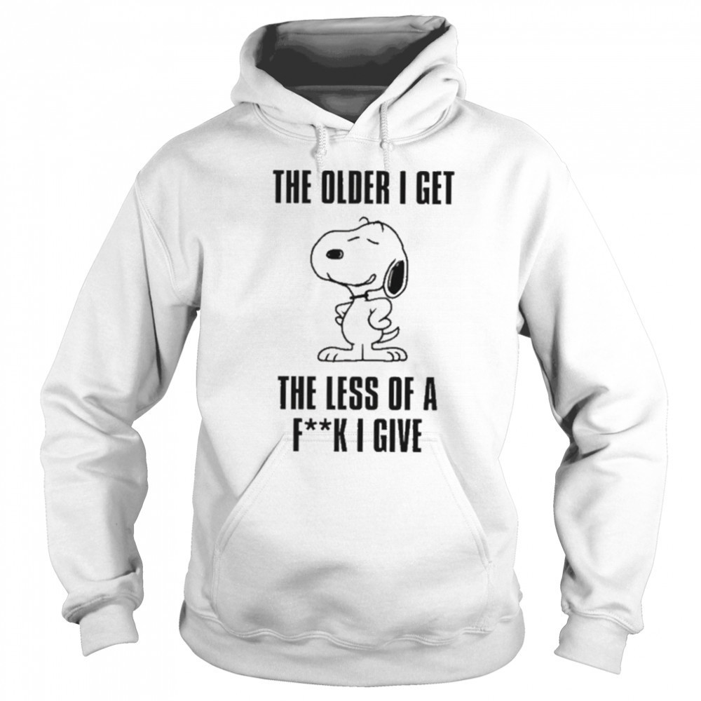 Snoopy the older I get the less of a fuck I give shirt Sweatshirt