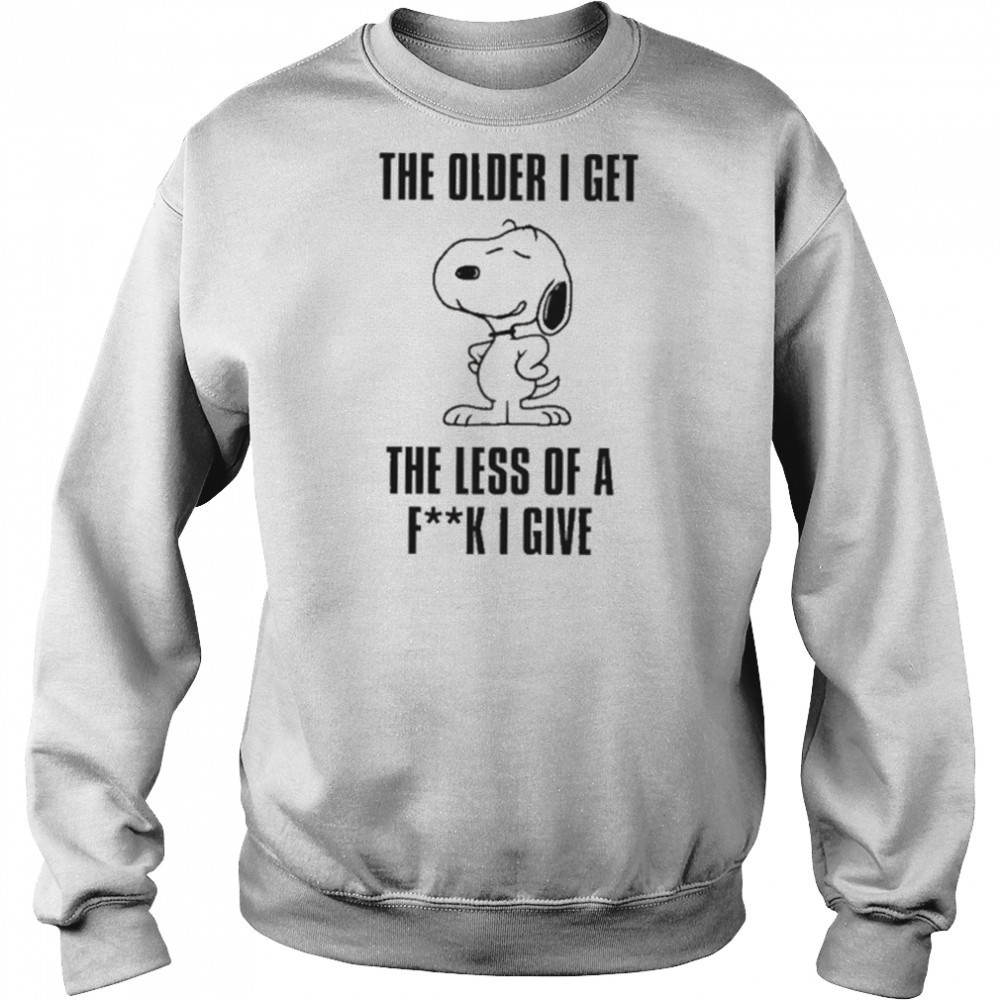 Snoopy the older I get the less of a fuck I give shirt Hoodie