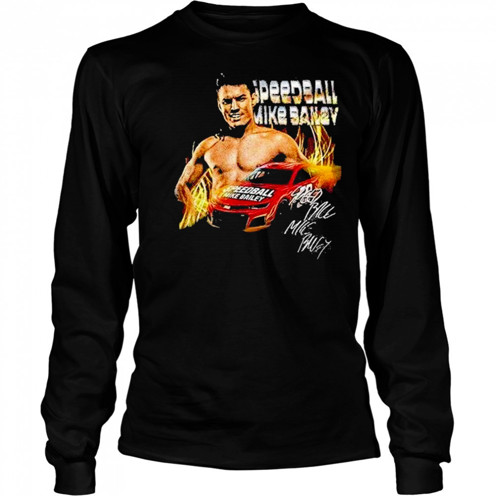 Speedball Bailey Sornartwork Aew Nascar Shirt Long Sleeved