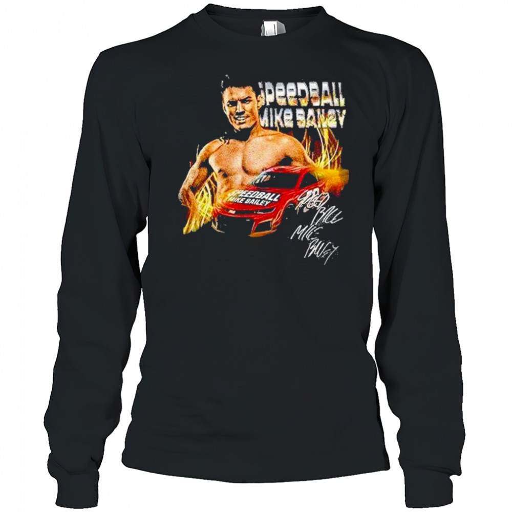 Speedball Bailey Sornartwork Aew Nascar Shirt Long Sleeved