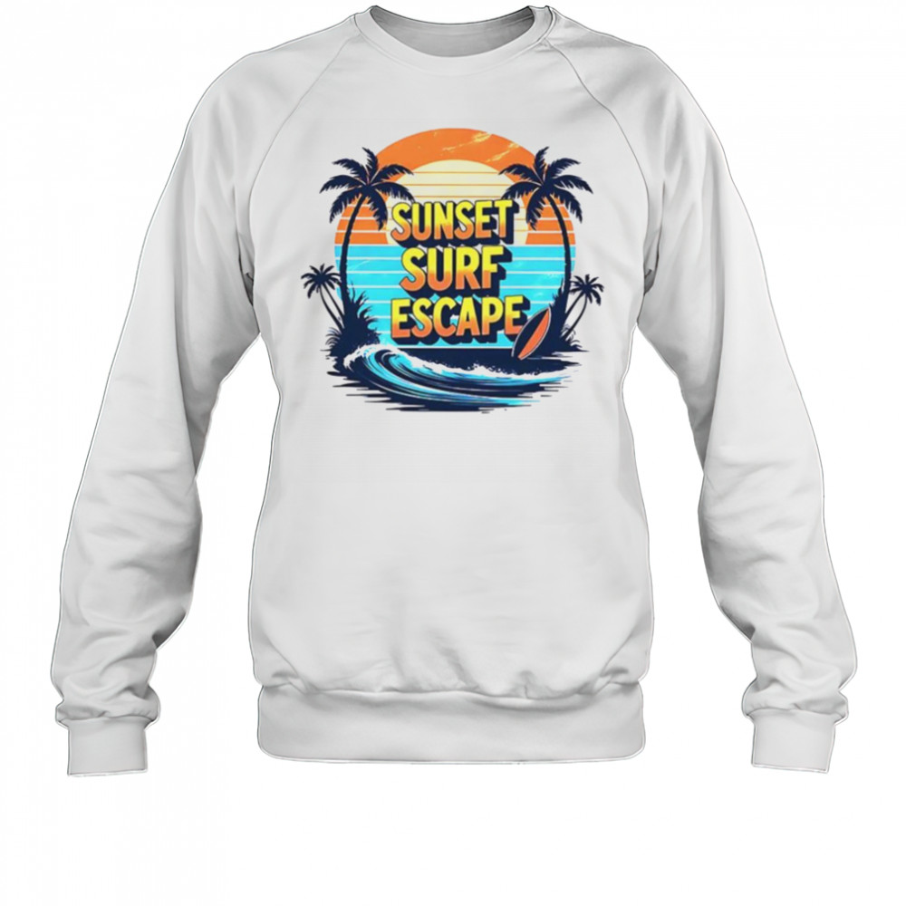 Sunset surf escape vintage shirt Sweatshirt