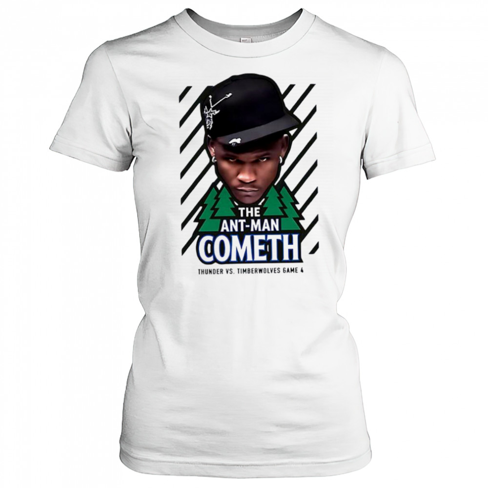 The Ant Man Cometh Thunder vs Timberwolves game 4 shirt Women's T-shirt