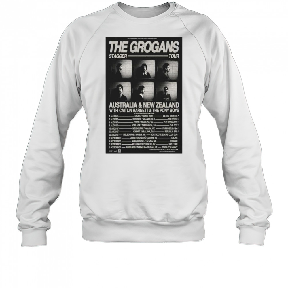 The Grogans Stagger Tour 2025 Australia and New Zealand with Caitlin Harnett and The Pony Boys t-shirt Sweatshirt