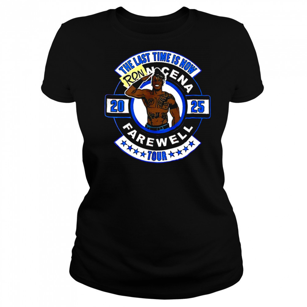 The last time is now Ron Cena Farewell Tour 2025 shirt Women's T-shirt