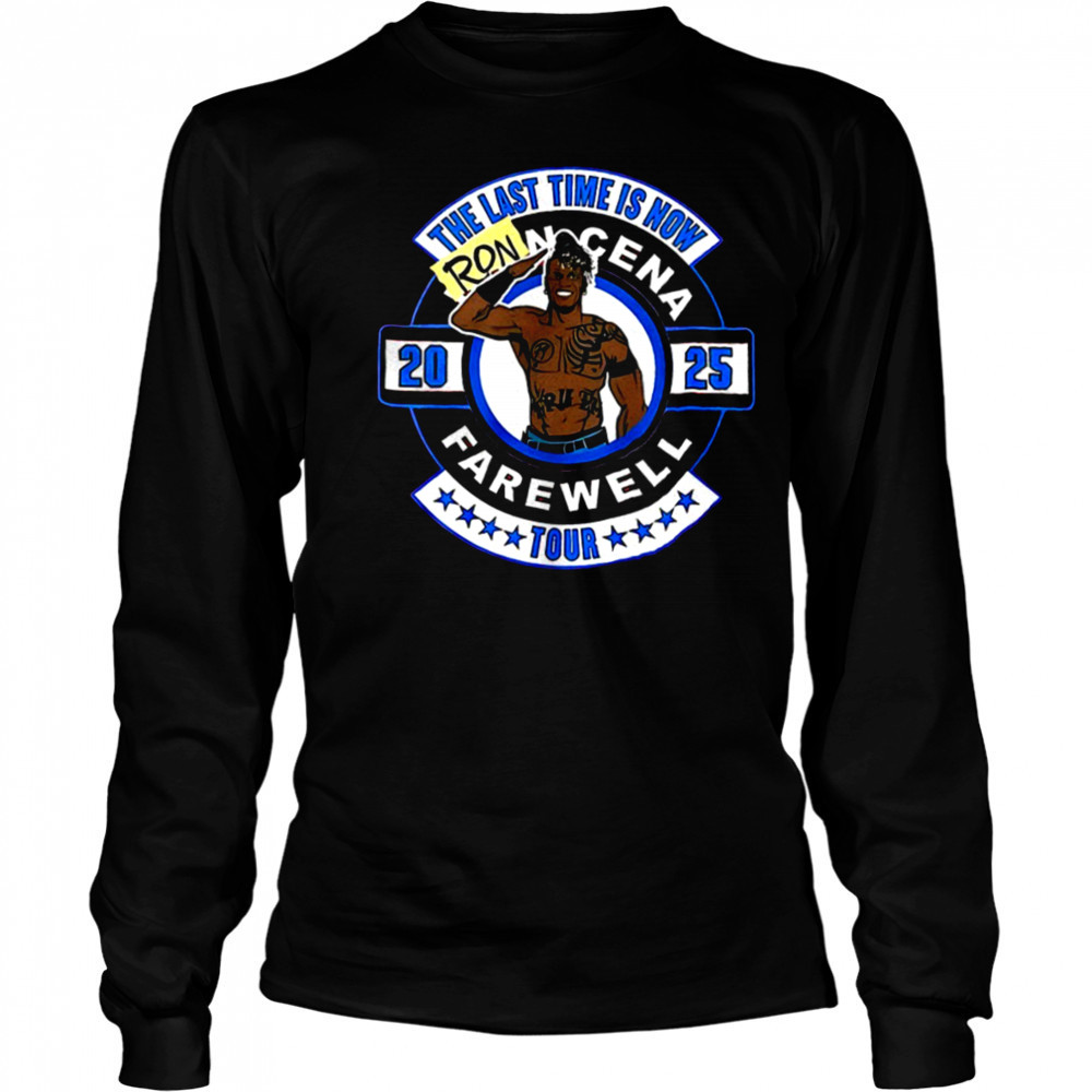 The last time is now Ron Cena Farewell Tour 2025 shirt Long Sleeved
