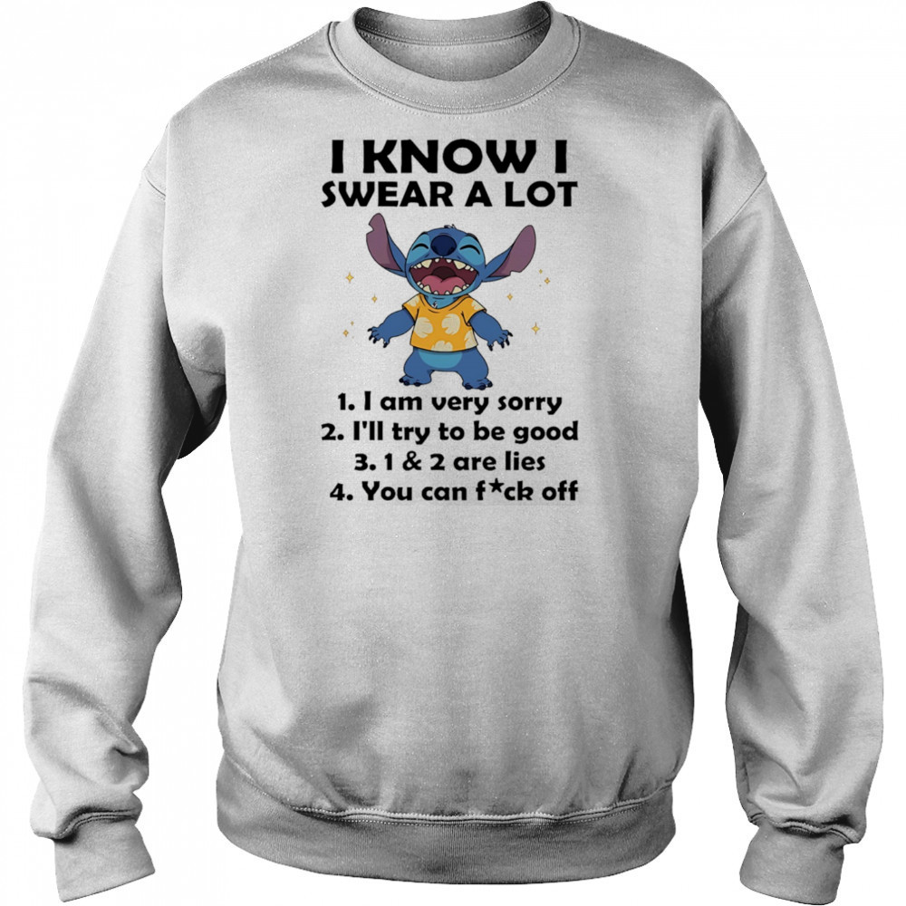 The Stitch I know I swear a lot I am very sorry I’ll try to be good shirt Hoodie