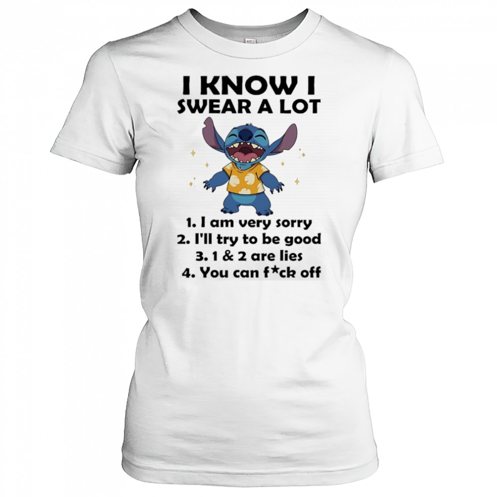 The Stitch I know I swear a lot I am very sorry I’ll try to be good shirt Women's T-shirt