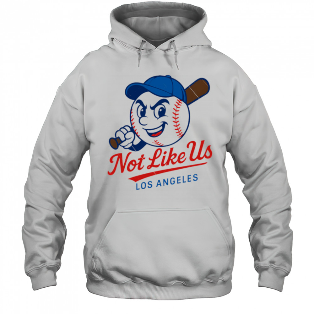 They Not Like Us Los Angeles Baseball LA MLB shirt Hoodie
