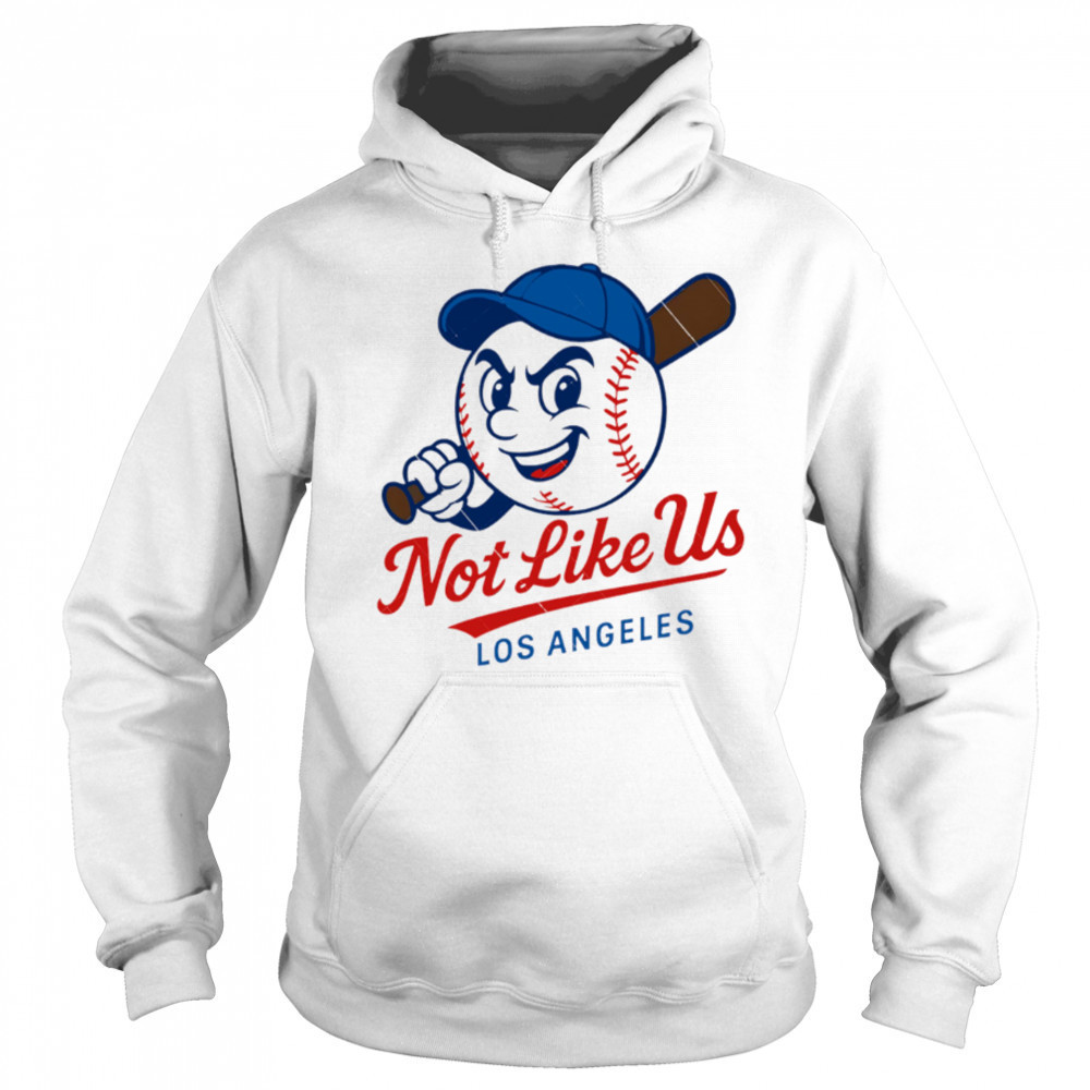 They Not Like Us Los Angeles Baseball LA MLB shirt Sweatshirt