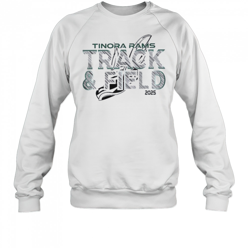 Tinora Rams Track and Field 2025 shirt Sweatshirt