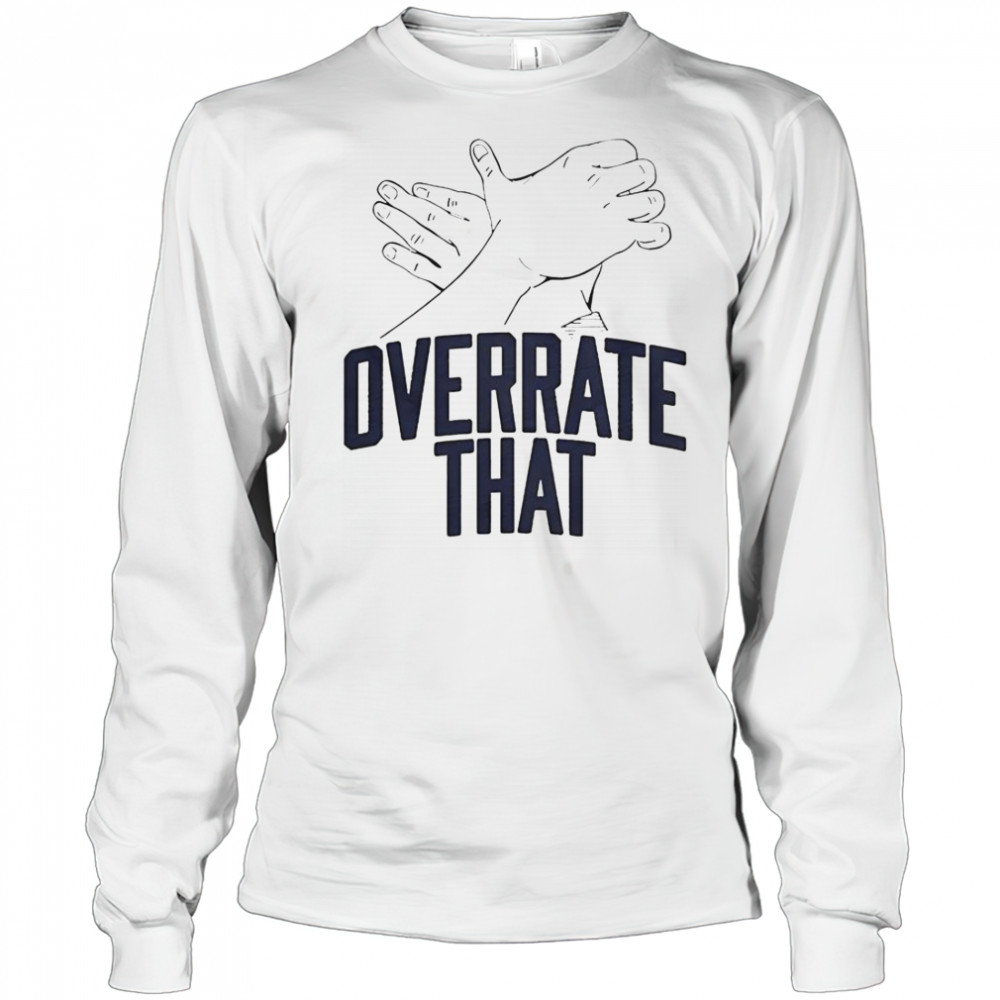 Tyrese Haliburton Overrate That Indiana Pacers Hands T-Shirt Long Sleeved