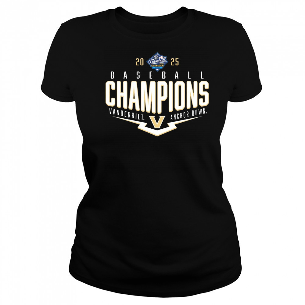 Vanderbilt Commodores NCAA SEC Baseball Conference Tournament Champions Playoff Pitch Anchor Down 2025 t-shirt Women's T-shirt