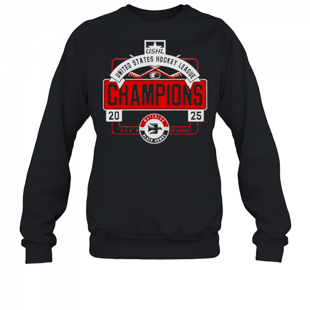 Waterloo Black Hawks USHL Champions Men’s Ice Hockey 2025 T-Shirt Sweatshirt
