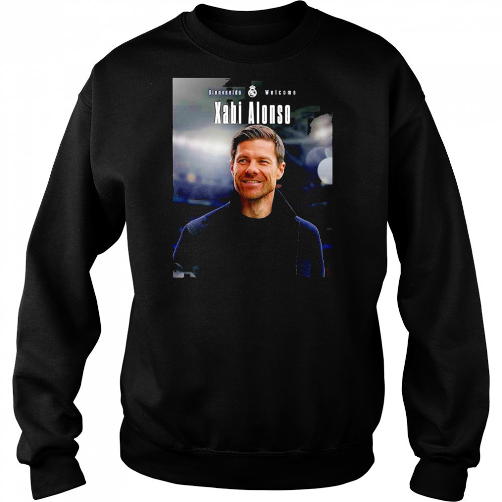 Xabi Alonso Welcome To Real Madrid As New Head Coach shirt Hoodie