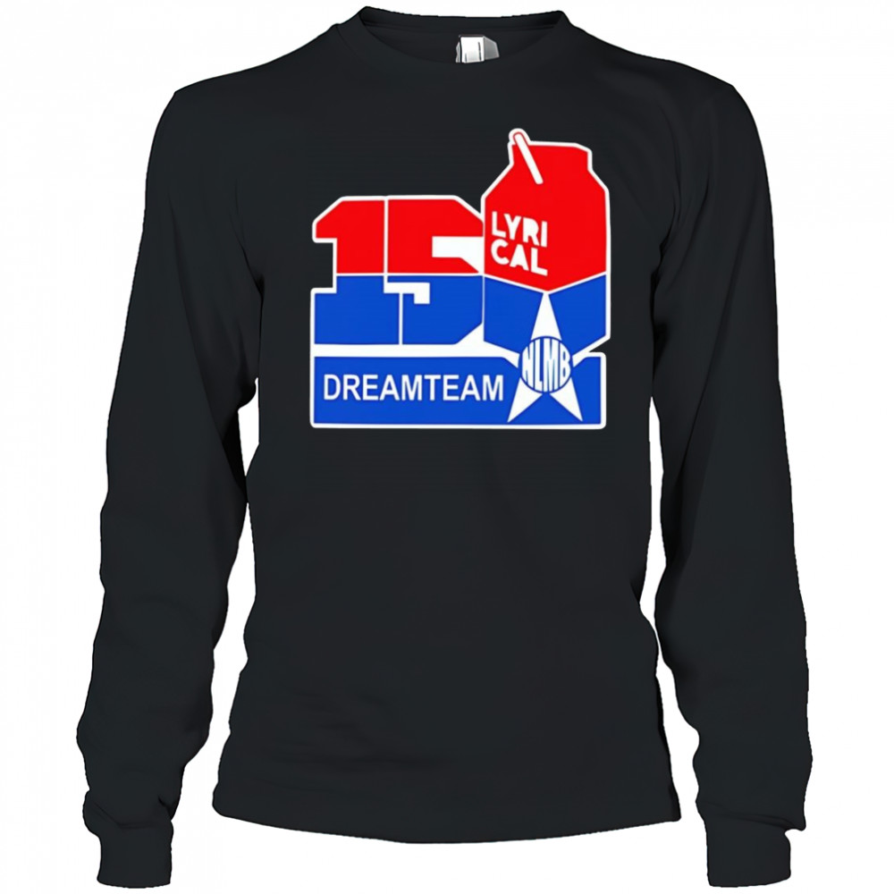 150 Lyrical Dreamteam shirt Long Sleeved