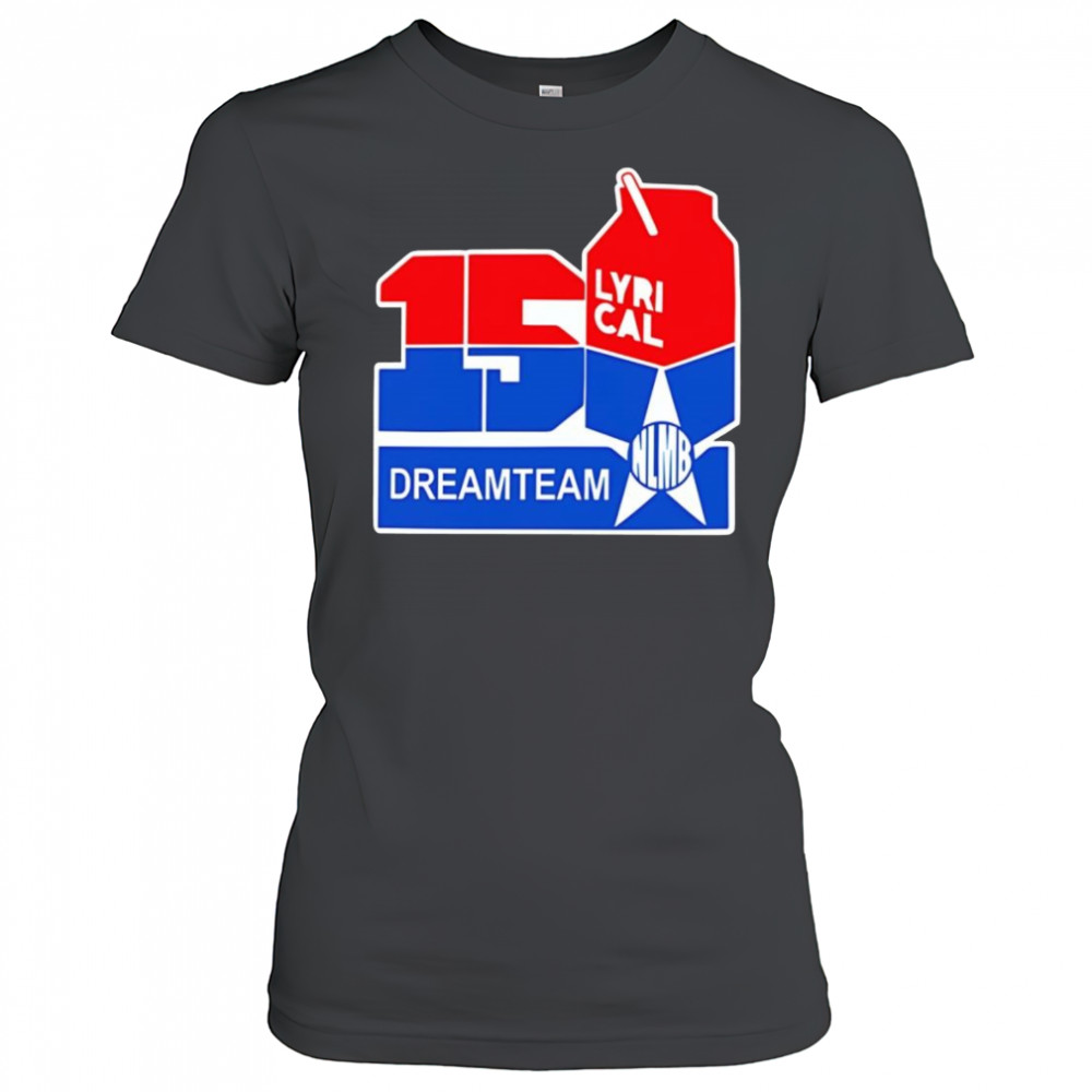 150 Lyrical Dreamteam shirt Women's T-shirt