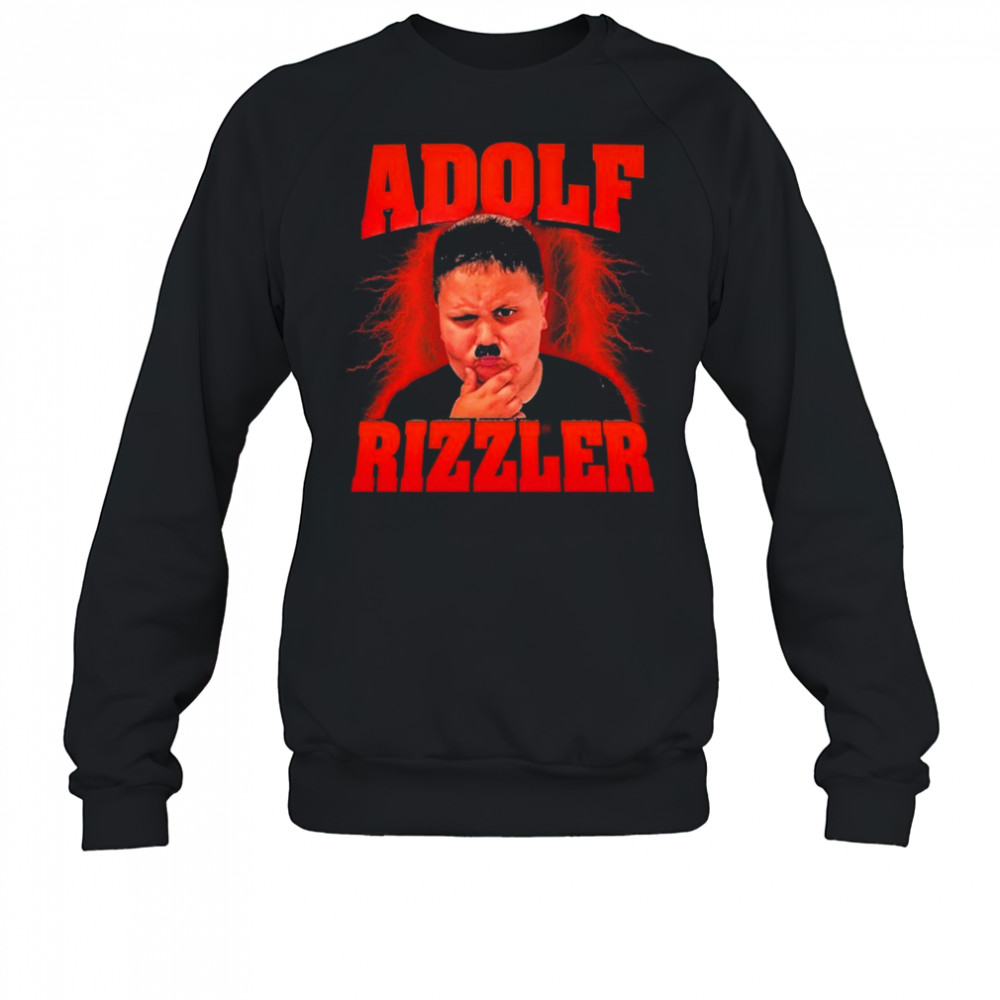 Adolf Rizzler T-shirt Sweatshirt