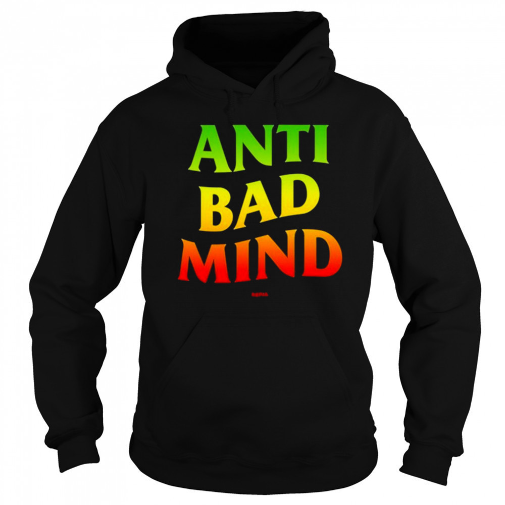 Anti Bad Mind Repja shirt Sweatshirt