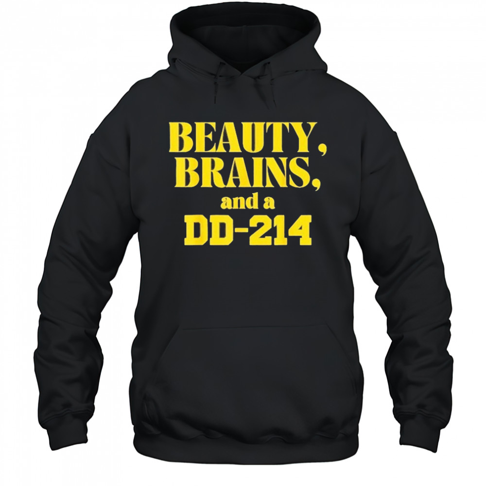 Beauty Brains And A DD-214 Shirt Hoodie