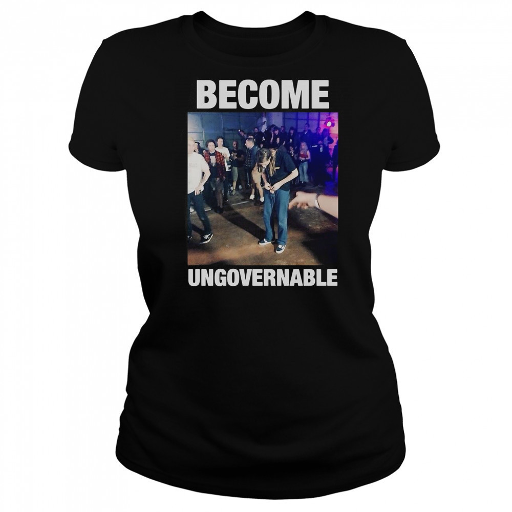 Become Ungovernable Inappropriate T-Shirt Women's T-shirt