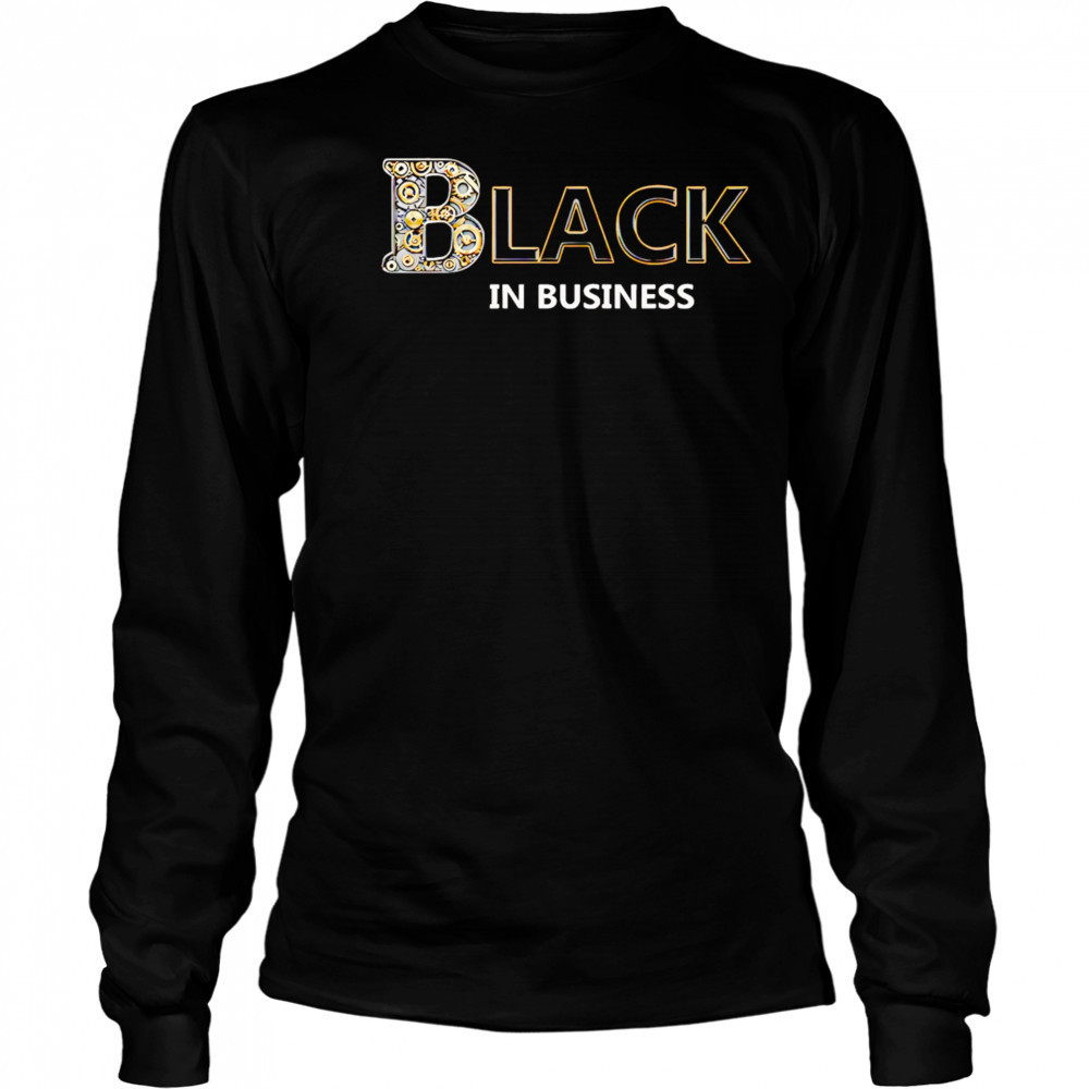 Black In Business shirt Long Sleeved