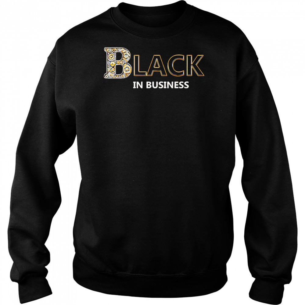 Black In Business shirt Hoodie